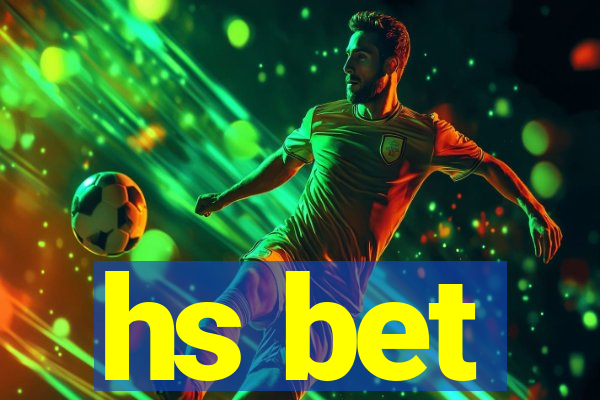 hs bet